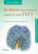Download this eBook Se libérer des émotions négatives avec l'EFT