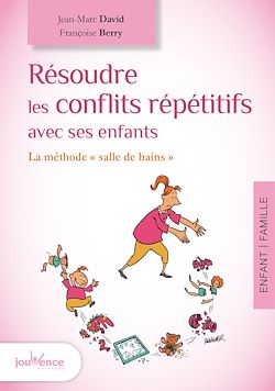 Télécharger le livre :  Résoudre les conflits répétitifs avec ses enfants