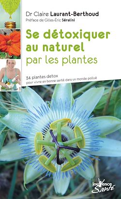 Télécharger le livre :  Se détoxiquer au naturel par les plantes
