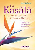 Télécharger le livre :  Le Kasàlà: une école de l'émerveillement