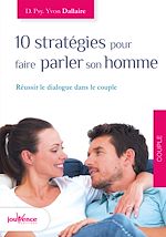 Download this eBook 10 stratégies pour faire parler son homme