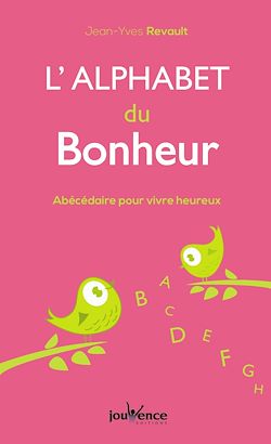 Télécharger le livre :  L'alphabet du bonheur