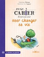Download this eBook Petit cahier d'exercices pour oser changer sa vie