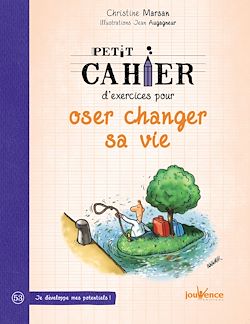 Télécharger le livre :  Petit cahier d'exercices pour oser changer sa vie