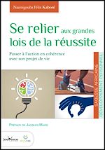 Download this eBook Se relier aux grandes lois de la réussite