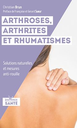 Télécharger le livre :  Arthroses, arthrites et rhumatismes