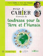 Download this eBook Petit cahier d'exercices de tendresse pour la Terre et l'Humain