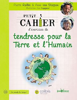 Télécharger le livre :  Petit cahier d'exercices de tendresse pour la Terre et l'Humain