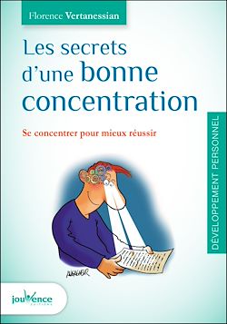 Télécharger le livre :  Les secrets d'une bonne concentration