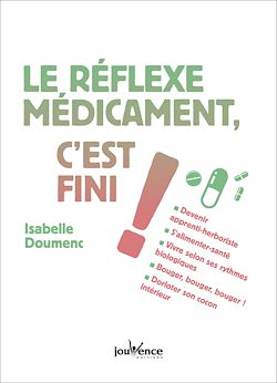 Télécharger le livre :  Le réflexe médicament, c'est fini !