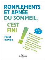 Télécharger le livre :  Ronflements et apnée du sommeil, c'est fini !
