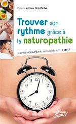 Télécharger le livre :  Trouver son rythme grâce à la naturopathie
