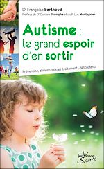 Télécharger le livre :  Autisme : le grand espoir d'en sortir