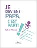 Télécharger le livre :  Je deviens papa, c'est parti !