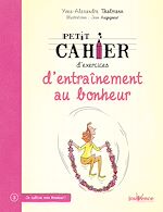 Download this eBook Petit cahier d'exercices d'entraînement au bonheur