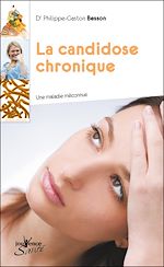 Télécharger le livre :  La candidose chronique