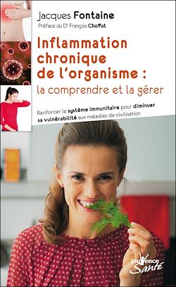 Télécharger le livre :  Inflammation chronique de l'organisme : la comprendre et la gérer