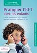 Télécharger le livre :  Pratiquer l'EFT avec les enfants
