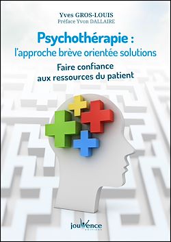 Télécharger le livre :  Psychothérapie : l'approche brève orientée solutions
