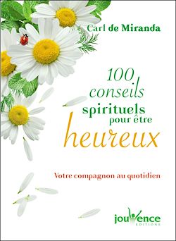Télécharger le livre :  100 conseils spirituels pour être heureux