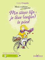 Télécharger le livre :  Mon cahier poche : Ma slow life :  je lève (enfin) le pied