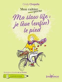 Télécharger le livre :  Mon cahier poche : Ma slow life :  je lève (enfin) le pied