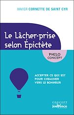Télécharger le livre :  Le Lâcher-prise selon Epictète