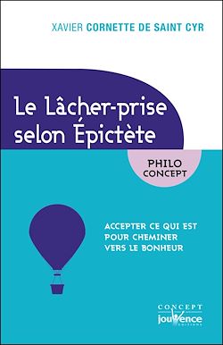 Télécharger le livre :  Le Lâcher-prise selon Epictète