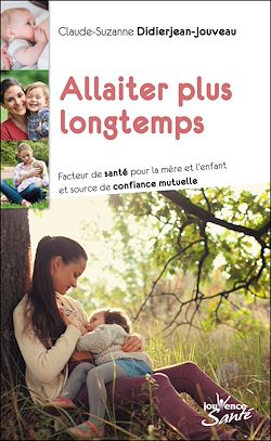 Télécharger le livre :  Allaiter plus longtemps