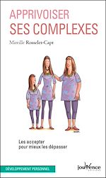 Télécharger le livre :  Apprivoiser ses complexes
