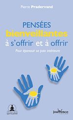 Télécharger le livre :  Pensées bienveillantes à s'offrir et à offrir