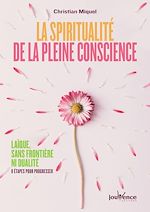 Télécharger le livre :  La spiritualité de la pleine conscience