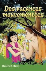 Télécharger le livre :  Des vacances mouvementées
