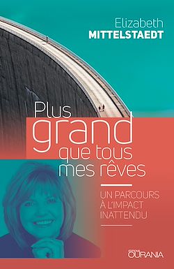 Télécharger le livre :  Plus grand que tous mes rêves