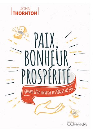 Téléchargez le livre :  Paix, bonheur, prospérité