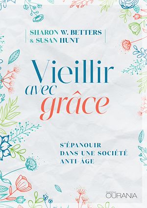 Téléchargez le livre :  Vieillir avec grâce