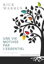 Télécharger le livre :  Une vie motivée par l'essentiel