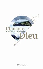 Télécharger le livre :  L'homme, le mal et la pensée de Dieu