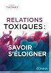 Télécharger le livre :  Relations toxique : savoir s'éloigner
