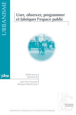 Télécharger le livre :  User, observer, programmer et fabriquer l'espace public