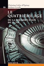 Download this eBook Le quatrième âge ou la dernière étape de la vie