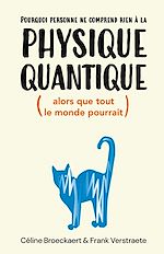 Télécharger le livre :  Pourquoi personne ne comprend rien à la physique quantique (alors que tout le monde pourrait)