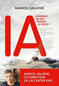 Télécharger le livre : IA : comment ne pas perdre le nord ?