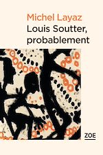 Télécharger le livre :  Louis Soutter. probablement