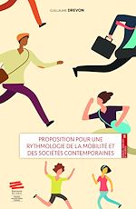 Télécharger le livre :  Proposition pour une rythmologie de la mobilité et des sociétés contemporaines