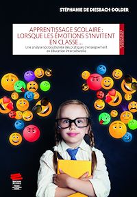 Téléchargez le livre :  Apprentissage scolaire : lorsque les émotions s'invitent en classe…