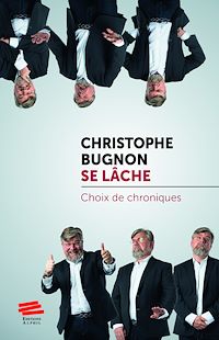 Téléchargez le livre :  Christophe Bugnon se lâche