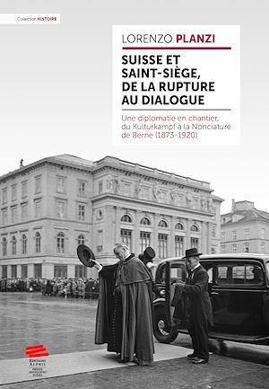Téléchargez le livre :  Suisse et Saint-Siège, de la rupture au dialogue