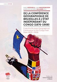 Téléchargez le livre :  De la Conférence géographique de Bruxelles à l'État indépendant du Congo (1876-1908)