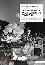 Télécharger le livre :  La santé sexuelle : un objectif intime et politique